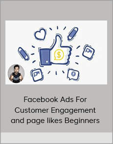 Facebook Ads For Customer Engagement and page likes Beginners