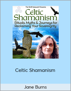 Jane Burns - Celtic Shamanism