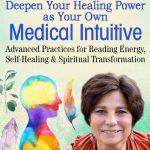 Mona Delfino - Deepen Your Healing Power as Your Own Medical Intuitive