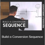 Oli Billson - Build a Conversion Sequence