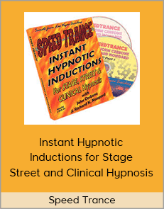 Speed Trance - Instant Hypnotic Inductions for Stage, Street and Clinical Hypnosis