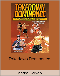 Andre Galvao - Takedown Dominance