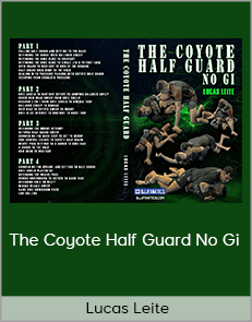 Lucas Leite - The Coyote Half Guard No Gi