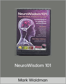 Mark Waldman - NeuroWisdom 101