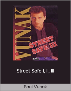 Paul Vunak - Street Safe I, II, III