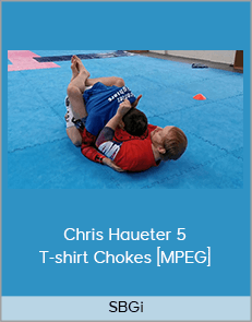 SBGi – Chris Haueter 5 T-shirt Chokes [MPEG]