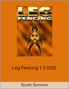 Scott Sonnon - Leg Fencing 1-3 DVD