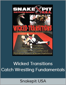 Snakepit USA - Wicked Transitions, Catch Wrestling Fundamentals