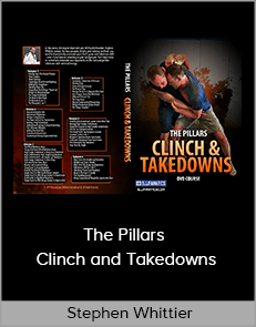 Stephen Whittier - The Pillars - Clinch and Takedowns