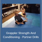 Steve Maxwell - Grappler Strength And Conditioning - Partner Drills