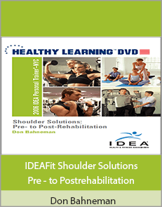 Don Bahneman - IDEAFit Shoulder Solutions Pre - to Postrehabilitation