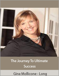 Gina Mollicone - Long - The Journey To Ultimate Success