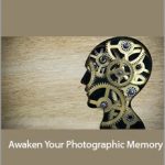 Greg Frost - Awaken Your Photographic Memory