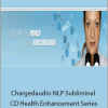 Greg Frost - Chargedaudio NLP Subliminal CD Health Enhancement Series