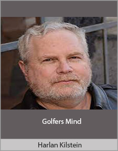 Harlan Kilstein - Golfers Mind