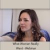 Helena Nista - What Women Really Want - Webinar