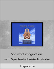 Hypnotica - Sphinx of imagination with Spectrastrobe/Audiostrobe