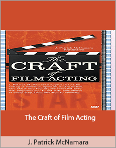 J. Patrick McNamara - The Craft of Film Acting