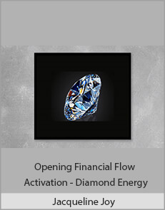 Jacqueline Joy - Opening Financial Flow Activation - Diamond Energy