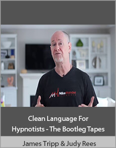 James Tripp & Judy Rees - Clean Language For Hypnotists - The Bootleg Tapes