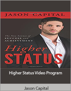 Jason Capital - Higher Status Video Program