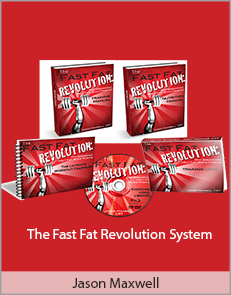 Jason Maxwell - The Fast Fat Revolution System