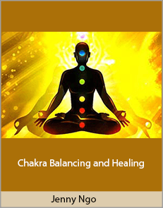 Jenny Ngo - Chakra Balancing and Healing