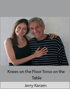 Jerry Karzen - Knees on the Floor Torso on the Table