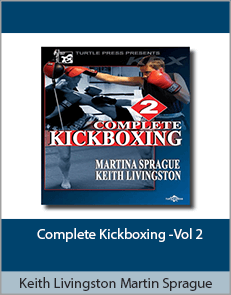 Keith Livingston Martin Sprague - Complete Kickboxing -Vol 2