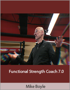 Mike Boyle - Functional Strength Coach 7.0