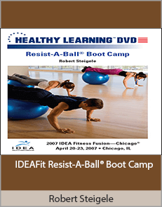 Robert Steigele - IDEAFit Resist-A-Ball® Boot Camp