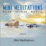 iAwake - Mini Meditations