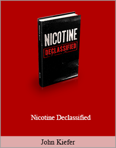 John Kiefer - Nicotine Declassified