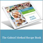 Jon Gabriel - The Gabriel Method Recipe Book