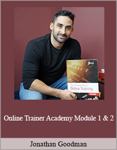 Jonathan Goodman - Online Trainer Academy Module 1 & 2