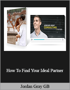 Jordan Gray GB - How To Find Your Ideal Partner