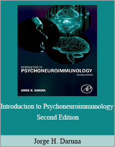 Jorge H. Daruna - Introduction to Psychoneuroimmunology Second Edition