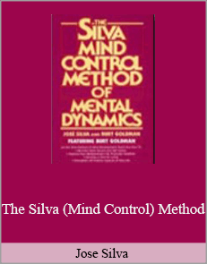 Jose Silva - The Silva (Mind Control) Method