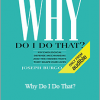 Joseph Burgo - Why Do I Do That?