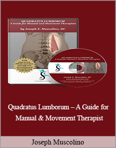 Joseph Muscolino - Quadratus Lumborum – A Guide for Manual & Movement Therapist