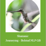 Julia Kurusheva - Shamanic Journeying - Bolstad NLP GB