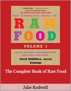 Julie Rodwell - The Complete Book of Raw Food