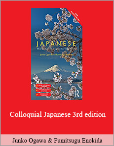 Junko Ogawa , Fumitsugu Enokida - Colloquial Japanese 3rd edition