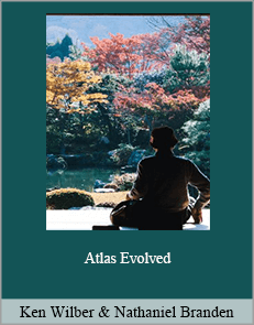 Ken Wilber And Nathaniel Branden - Atlas Evolved