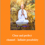 Kenji Kumara - Clear and perfect channel - Infinite possibility