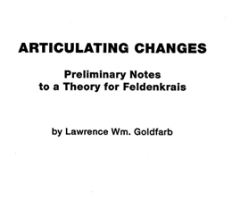 Larry Goldfarb - Articulating Changes