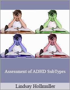 Lindsay Hollmuller - Assessment of ADHD SubTypes