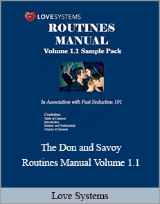 Love Systems - The Don and Savoy - Routines Manual Volume 1.1