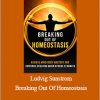 Ludvig Sunström - Breaking Out Of Homeostasis: Achieve Mind-Body Mastery and Continue Evolving When Others Stagnate