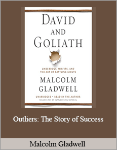 Malcolm Gladwell - Outliers: The Story of Success